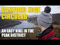 First Time Hiking Bamford Edge Circular - Peak District