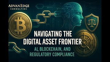 Navigating the Digital Asset Frontier: AI, Blockchain, and Regulatory Compliance
