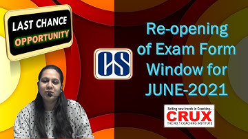 ICSI REOPENING OF EXAM FORM WINDOW | JUNE 2021 | FOUNDATION | EXECUTIVE |PROFESSIONAL TAKE ADVANTAGE