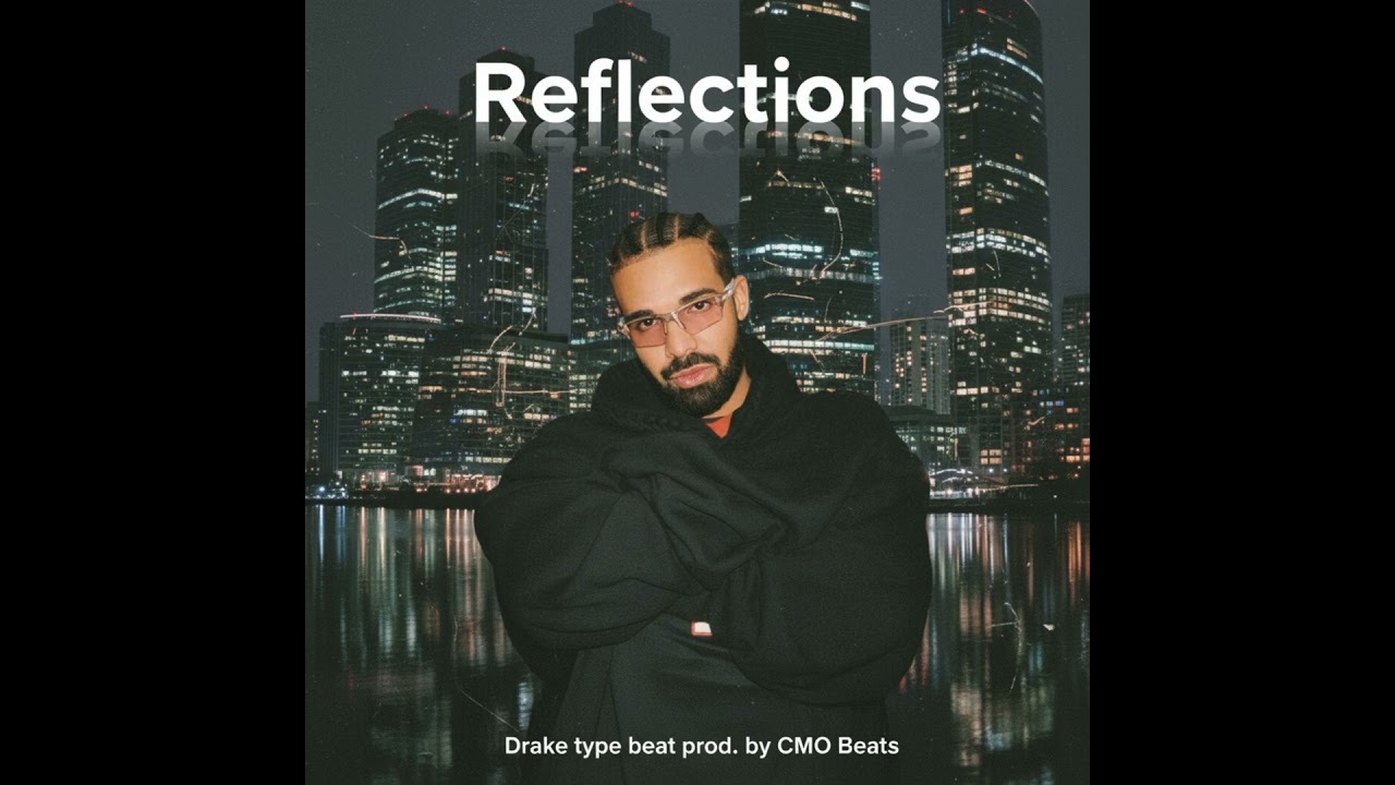 Drake Type Beat 2025 - “Reflections” cover