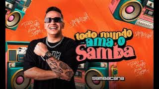SAMBACANA - EP TODO MUNDO AMA O SAMBA