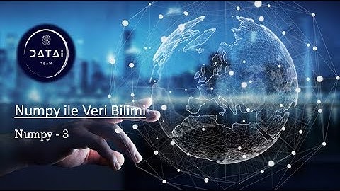 Numpy ile Veri Bilimi - 3