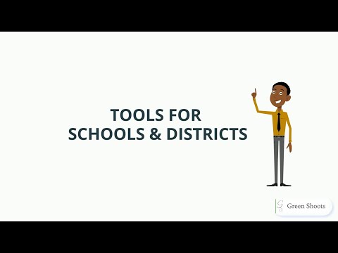 Green Shoots Tools for Districts & Schools
