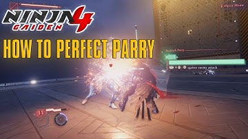Ninja Gaiden 4 How To Perfect Parry Ultimate Guide!
