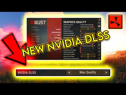 New Rust NVIDIA DLSS High FPS U0026 PvP Best Settings Guide 2021 (Timestamps)