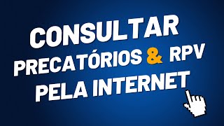 Como Consultar Precatórios E Rpv Pela Internet