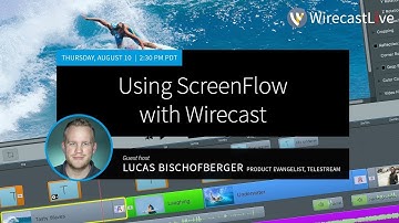 Using ScreenFlow with Wirecast