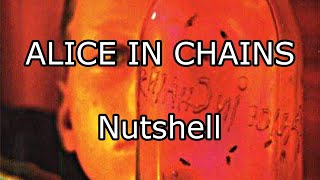 ALICE IN CHAINS ‐ Nutshell (Lyric Video)
