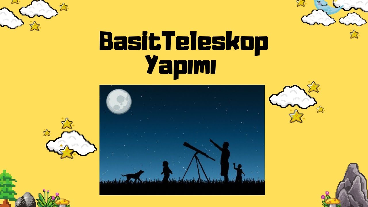 7. SINIF BASİT TELESKOP YAPIMI🔭 - YouTube