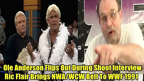 Ole Anderson Flips Out During Shoot Interview - Ric Flair Brings NWA/WCW Belt To WWF 1991