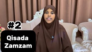 QISADA ZAMZAM(Q.GABDHA SOMALIYED)#2@sawdamqaalib 