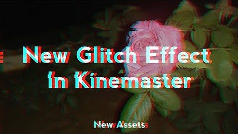 Kinemaster glitch effect update || new transaction ||