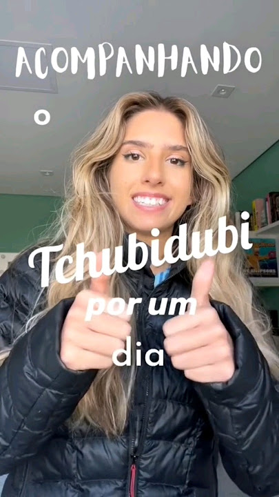 o que significa tchubirubi