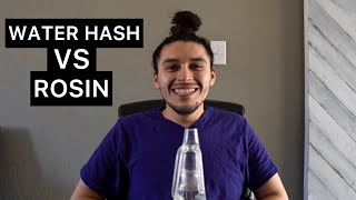 What is the difference between Water Hash and Rosin?