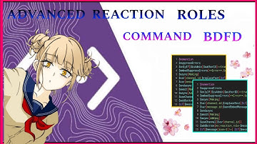 ADVANCED REACTION ROLES COMMAND | BDFD TUTORIAL | REACTION ROLES | Bot Designer