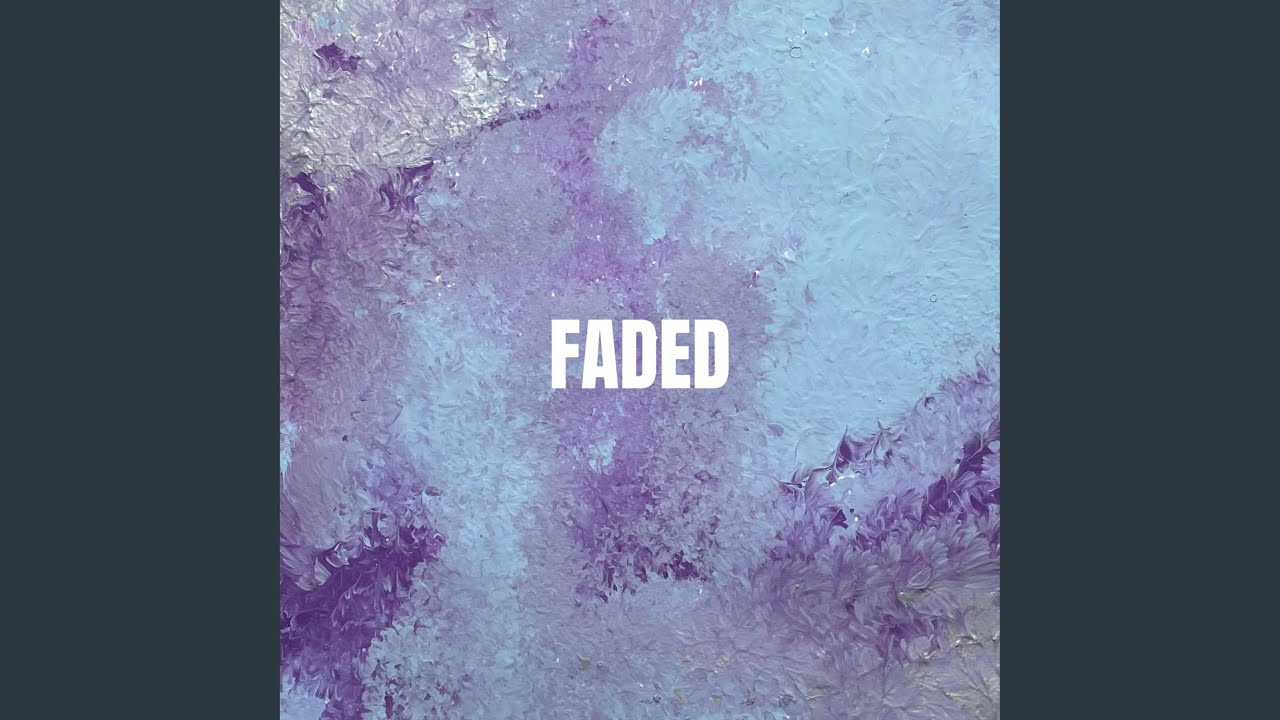 Watch Faded on YouTube Watch Faded on YouTube