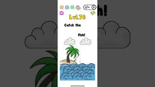 Trick Me Level 76 Catch the fish