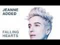 Capture de la vidéo Jeanne Added - Falling Hearts (Audio)