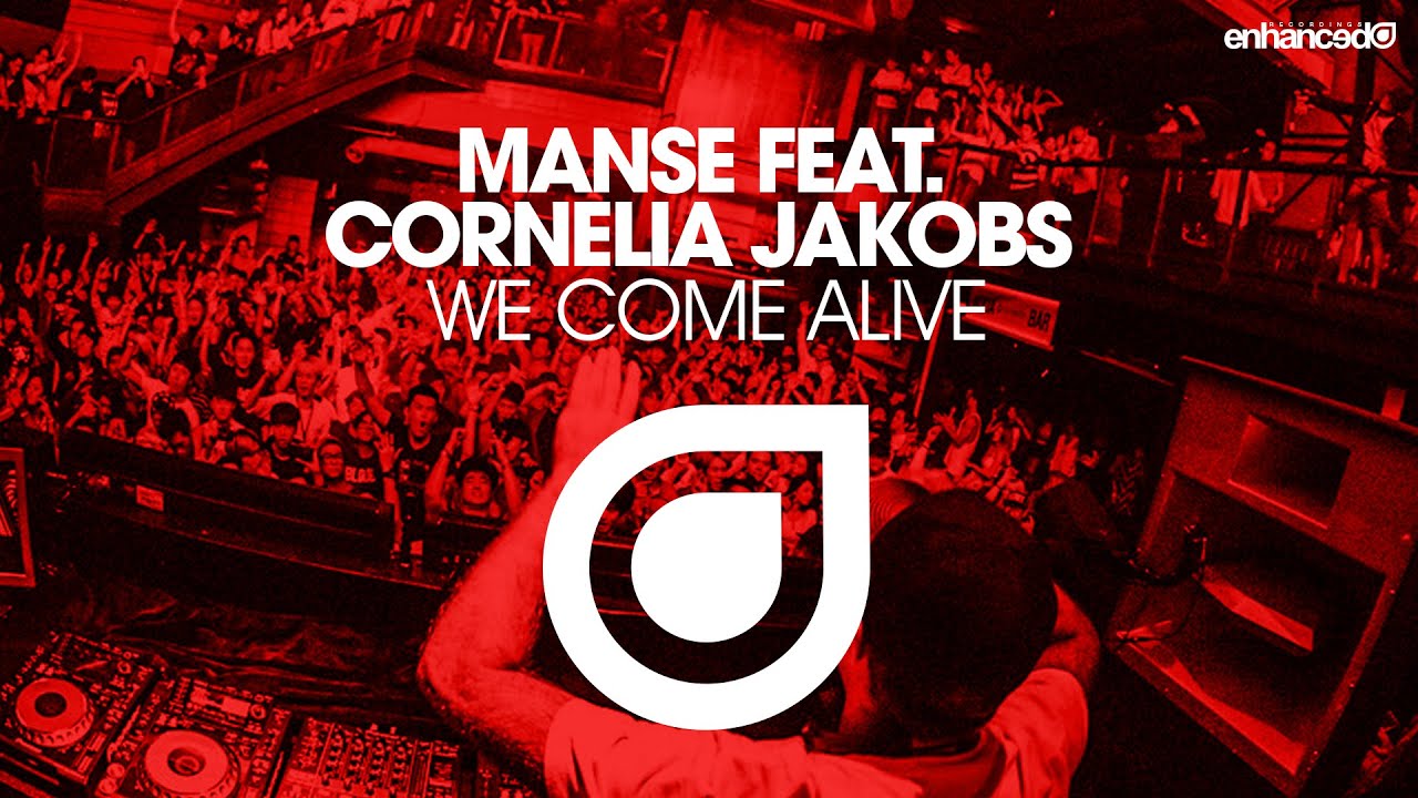 Manse feat. Cornelia Jakobs – We Come Alive  [OUT NOW]
