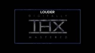 THX but it gets louder