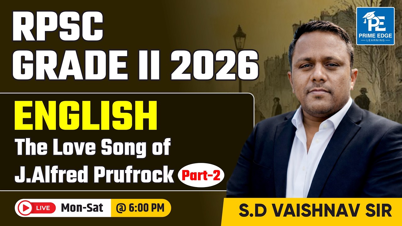 The Love Song of J. Alfred Prufrock Part-2 | RPSC 2nd Grade | English Literature | S. D. Sir
