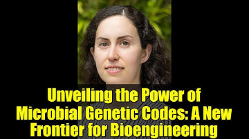 Unveiling the Power of Microbial Genetic Codes: A New Frontier for Bioengineering