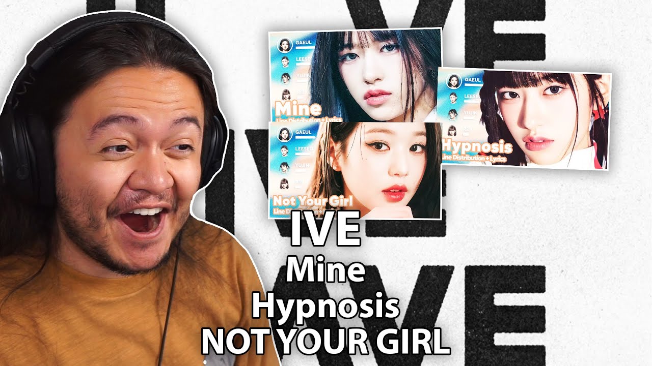 IVE - ‘Mine' & ‘Hypnosis’ & ‘NOT YOUR GIRL’ | REACTION