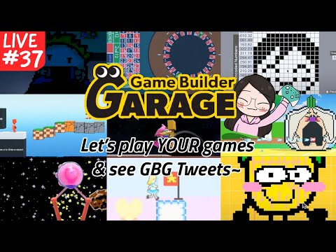 Let&rsquo;s play YOUR GAMES and read some GBG Tweets | Game Builder Garage Live #37