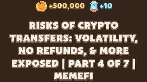MemeFi New Video Code Today | Risks of Crypto Transfers: Volatility, No Refunds, & More Exposed Meme