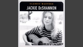 Video thumbnail of "Jackie DeShannon - When You Walk In The Room (Remastered)"