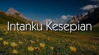 Wings - Intanku Kesepian (Lirik Video)