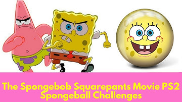 The Spongebob Squarepants Movie PS2 Spongeball Challenges