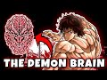 WHAT IS THE DEMON BRAIN? - Baki