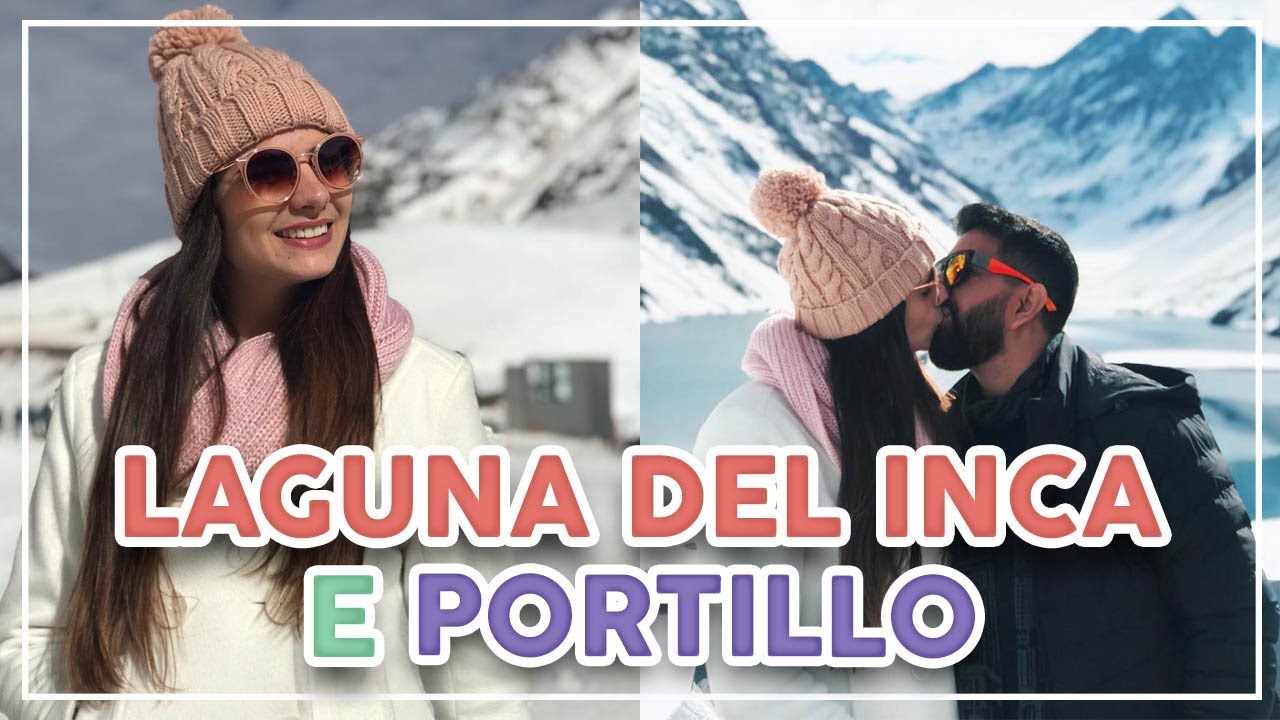 CHILE: PASSEIO POR PORTILLO, LAGUNA DEL INCA E CERO DE SANTA LUCÍA - Thamyê Baseggio