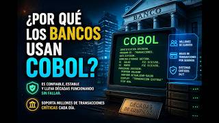 ¿Por qué los bancos usan COBOL?