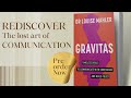 Introducing &#39;Gravitas: Timeless Skills to Communicate with Confident and Build Trust&#39;