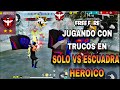 Jugando con trucos en solo vs escuadras en heroico free fire me va mal