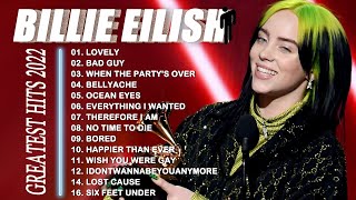 Billie Eilish Best Songs Playlist New 2022 - Billie Eilish Greatest Hits Full Album New 2022