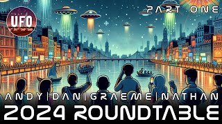 2024 UFO Roundtable: Looking ahead. (Pt. 1) || That UFO Podcast
