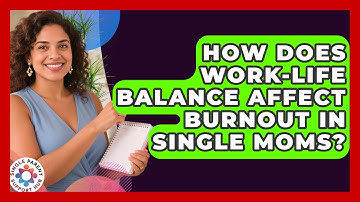 How Does Work-Life Balance Affect Burnout in Single Moms? | Single Parent Support Hub News