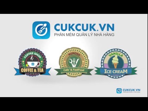 Phần Mềm Quản Lý Nhà Hàng, Quán Ăn, Quán Cafe - CukCuk - Misa!!!