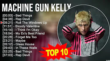 Machine Gun Kelly 2023 MIX ~ Top 10 Best Songs ~ Greatest Hits ~ Full Album