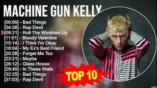 Machine Gun Kelly 2023 MIX ~ Top 10 Best Songs ~ Greatest Hits ~ Full Album
