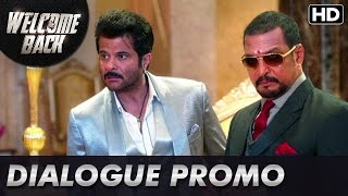 Naseeruddin Shah takes on Anil and Nana! (Dialogue Promo) | Welcome Back
