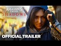 Assassins creed shadows  official cinematic reveal trailer