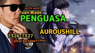 Cerita Novel  Tuan Wad3 Penguasa Auroushill Bab 73267327nopelsimbah 