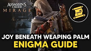 Ins Creed Mirage - Joy Beneath Weaping Palms - Enigma Guide Location & Solution