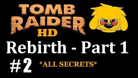 TRLE: Rebirth - Part 1 - (Level 2) Forgoten Caverns