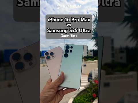 iPhone 16 Pro Max vs Samsung S25 Ultra CAMERA Zoom Test: Who Wins?