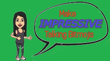 Bitmoji Tutorial- Talking Bitmoji Making